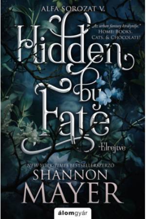 Hidden by Fate - Elrejtve - (Különleges kiadás)