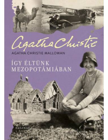 Így éltünk Mezopotámiában