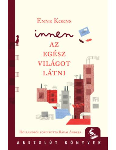 Innen az egész világot látni