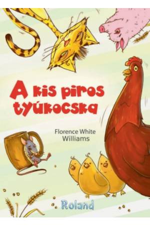A kis piros tyúkocska