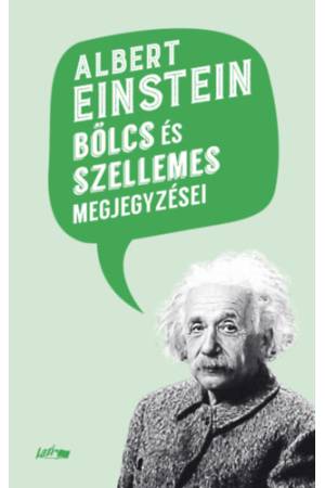 Albert Einstein bölcs és szellemes megjegyzései