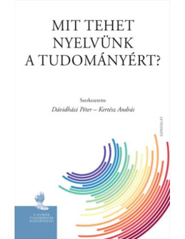 Mit tehet nyelvünk a tudományért?