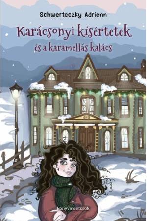 Karácsonyi kísértetek és a karamellás kalács