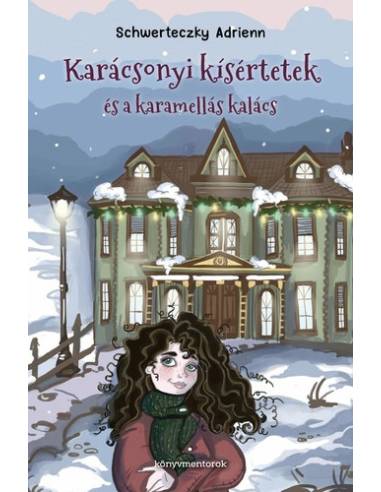 Karácsonyi kísértetek és a karamellás kalács