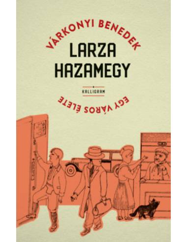 Larza hazamegy - Egy város élete