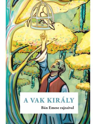 A vak király (Arany László nyomán)