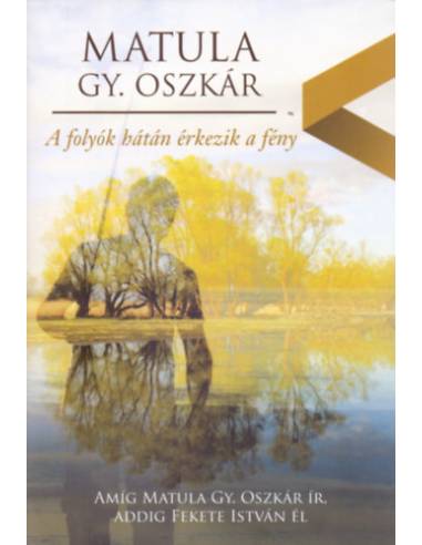 A folyók hátán érkezik a fény