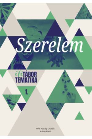Szerelem - Ifitábor tematika 1.