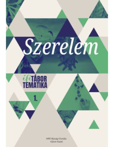 Szerelem - Ifitábor tematika 1.