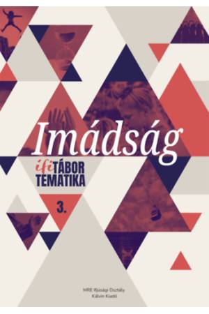 Imádság - Ifitábor tematika 3.