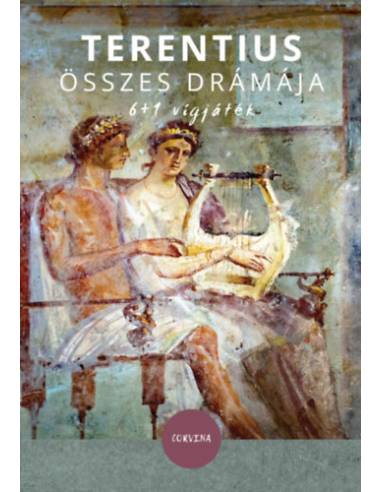 Terentius összes drámája - 6+1 vígjáték
