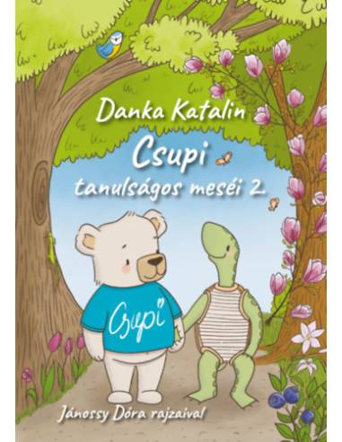Csupi tanulságos meséi 2.