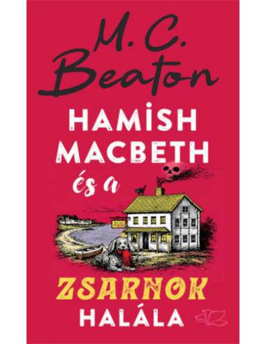 Hamish Macbeth és a zsarnok halála