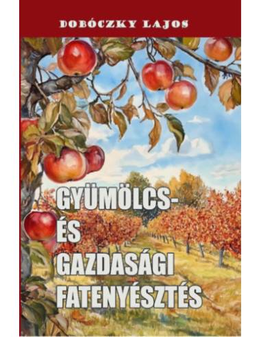 Gyümölcs- és gazdasági fatenyésztés