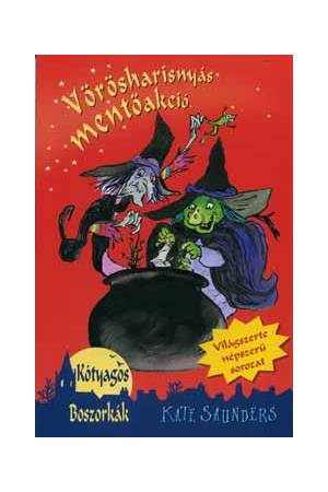 Vörösharisnyás mentőakció - Kótyagos boszorkák 3.