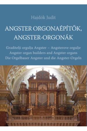 Angster orgonaépítők, Angster-orgonák