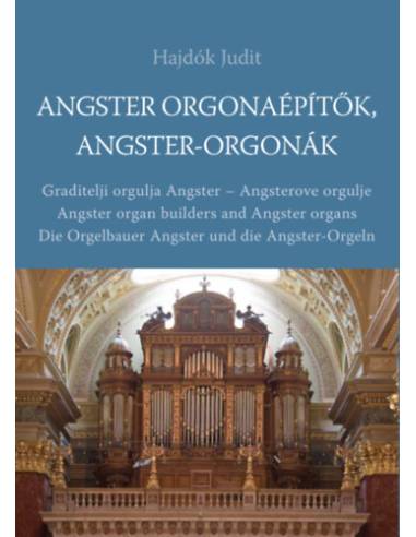 Angster orgonaépítők, Angster-orgonák