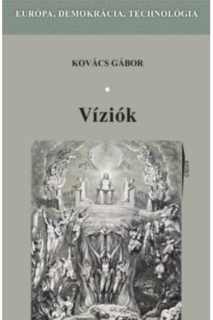 Víziók - Európa, demokrácia, technológia