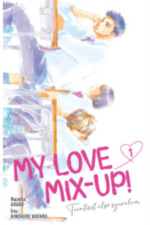 My Love Mix-up! 1. - Tovatűnt első szerelem
