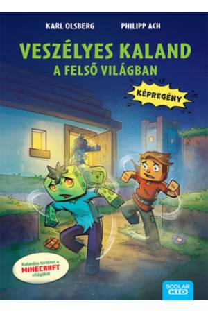 Veszélyes kaland a felső világban