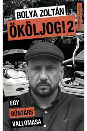 Ököljog! 2 - Egy bűntárs vallomása