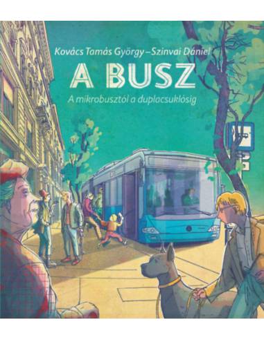 A busz - a mikrobusztól a duplacsuklósig