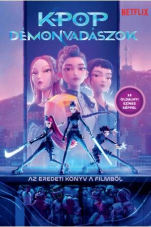 K-pop démonvadászok - Az eredeti könyv a filmből (hivatalos) - 16 oldalnyi színes képpel