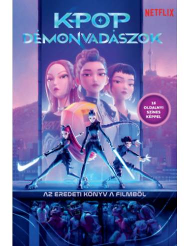 K-pop démonvadászok - Az eredeti könyv a filmből (hivatalos) - 16 oldalnyi színes képpel