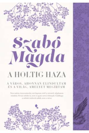 A holtig haza: Debrecen