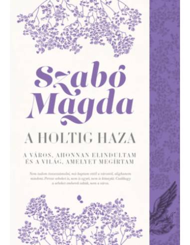A holtig haza: Debrecen