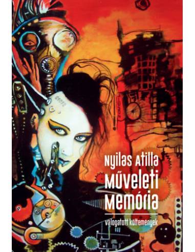 Műveleti memória - válogatott költemények