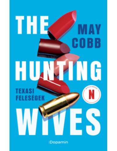 The Hunting Wives - Texasi feleségek