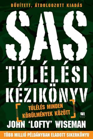 SAS túlélési kézikönyv - Túlélés minden körülmények között
