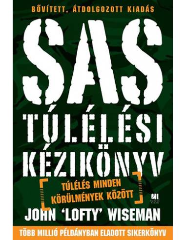 SAS túlélési kézikönyv - Túlélés minden körülmények között