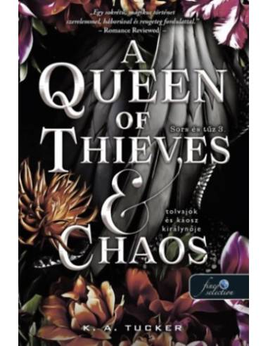 A Queen of Thieves and Chaos - Tolvajok és káosz királynője - Sors és tűz 3.