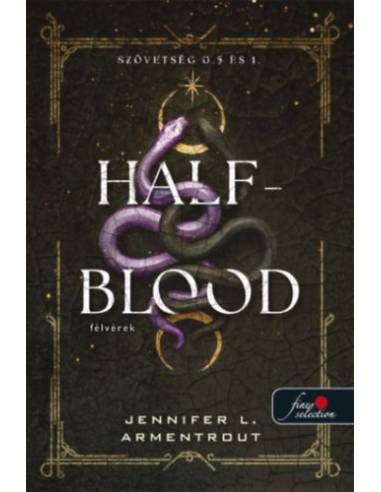 Half-Blood - Félvérek - Szövetség 0.5 és 1.