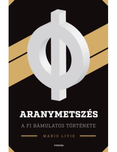 Aranymetszés - A fi bámulatos története