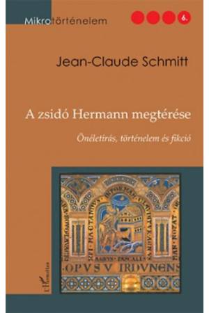 A zsidó Hermann megtérése - Önéletírás, történelem és fikció