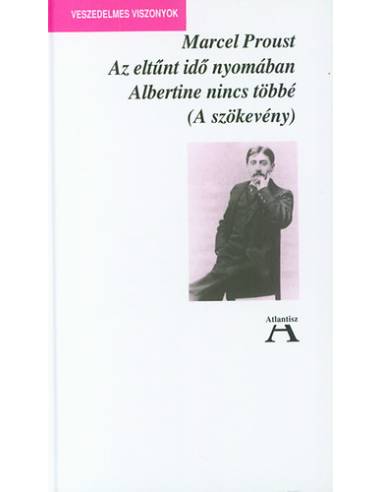 Az eltűnt idő nyomában VI. - Albertine nincs többé (a szökevény)