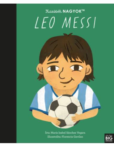 Kicsikből NAGYOK - Leo Messi