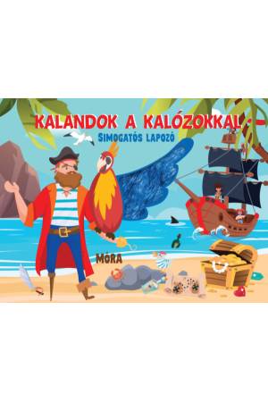 Kalandok a kalózokkal - Simogatós lapozó 