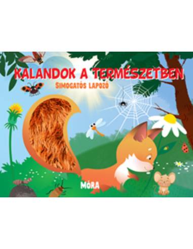 Kalandok a természetben - Simogatós lapozó  