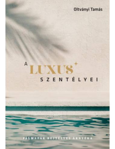 A luxus szentélyei