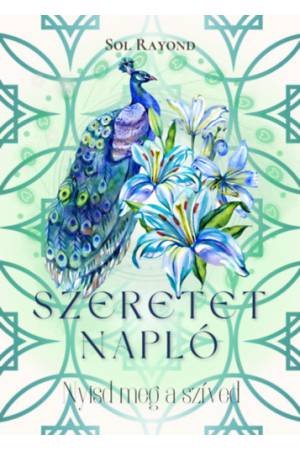 Szeretetnapló - Nyisd meg a szíved