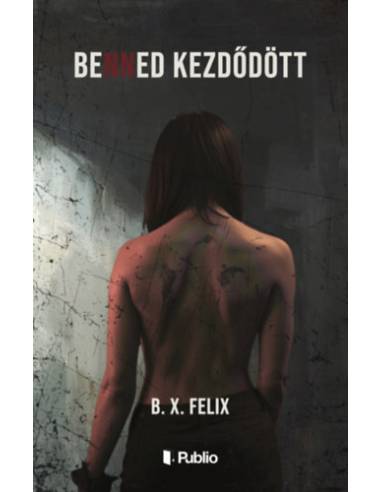 Benned kezdődött