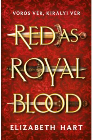 Red As Royal Blood - Vörös vér, királyi vér