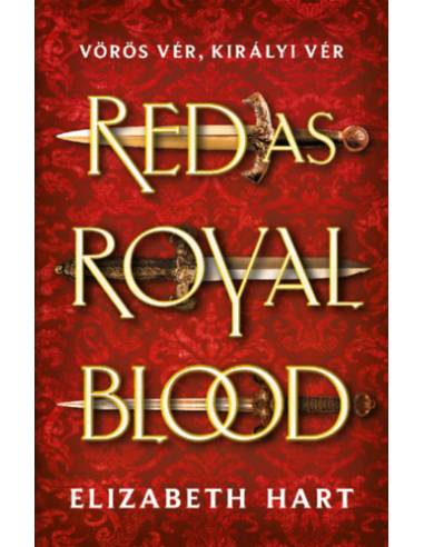 Red As Royal Blood - Vörös vér, királyi vér