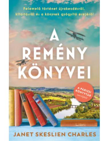 A remény könyvei - Felemelő történet újrakezdésről, kitartásról és a könyvek gyógyító erejéről