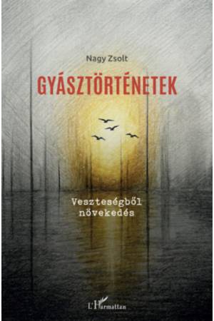 Gyásztörténetek - Veszteségből növekedés