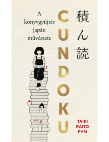Cundoku - A könyvgyűjtés japán művészete - (Különleges kiadás)